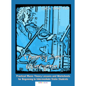 "Theory for Everyone!" Violin Music Theory Workbook 2